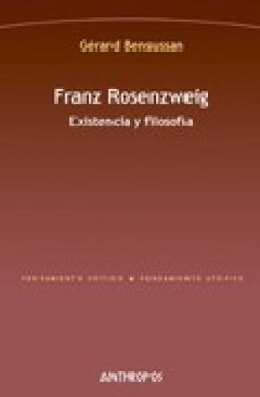 FRANZ ROSENZWEIG : EXISTENCIA Y FILOSOFÍA