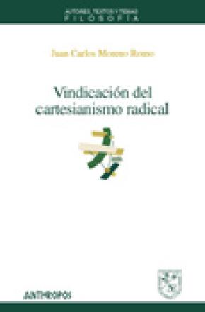 VINDICACIÓN DEL CARTESIANISMO RADICAL