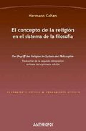 EL CONCEPTO DE LA RELIGIÓN EN EL SISTEMA DE LA FILOSOFÍA