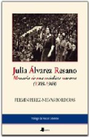 Julia lvarez Resano. Memoria de una socialista navarra (1903-1948)