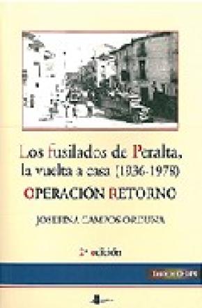 Los fusilados de Peralta, la vuelta a casa (1936-1978)