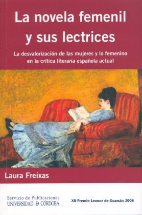 La novela femenil y sus lectrices. La desvalorización de las mujeres y lo femenino en la crítica literaria española actual