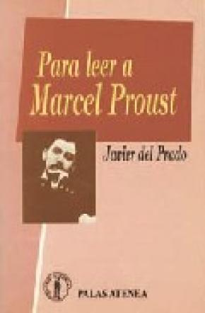 PARA LEER A MARCEL PROUST