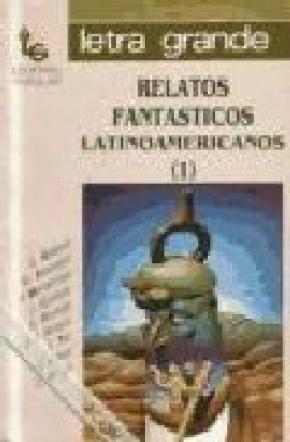 Relatos fantásticos latinoamericanos (1)