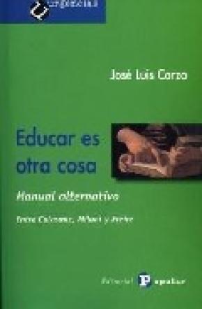 Educar es otra cosa