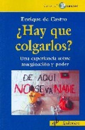 ¿Hay que colgarlos?