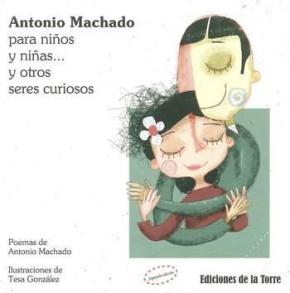 ANTONIO MACHADO PARA NIÑOS Y NIÑAS...