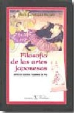 Filosofía de las artes japonesas. Artes de guerra y caminos de paz