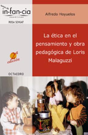 La ética en el pensamiento y obra pedagógica de Loris Malaguzzi