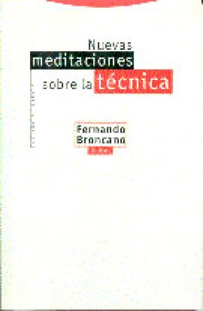 Nuevas meditaciones sobre la técnica