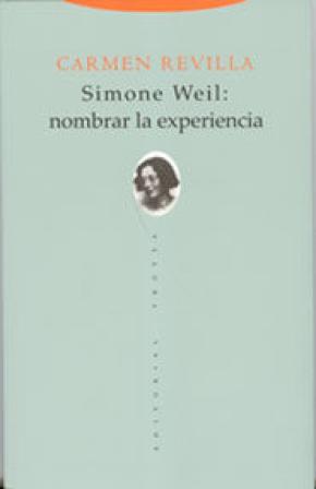 Simone Weil: nombrar la experiencia