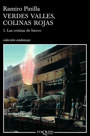 Verdes valles, colinas rojas 3. Las cenizas del hierro