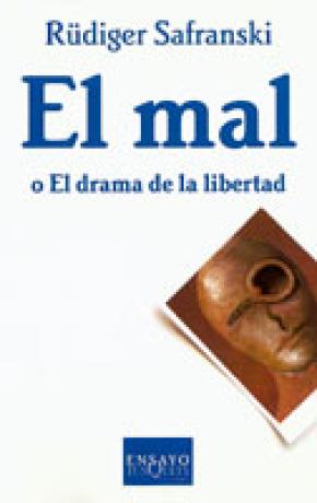 El mal o el drama de la libertad