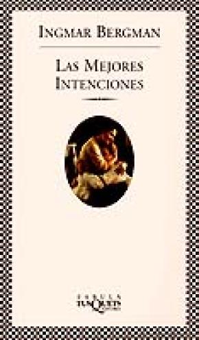 Las mejores intenciones