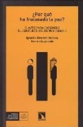 ¿POR QUÉ HA FRACASADO LA PAZ?