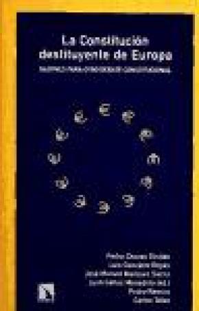 La Constitución destituyente de Europa