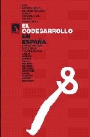 El codesarrollo en España.Protagonistas, discursos y experiencias