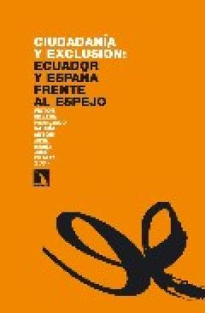 Ciudadanía y exclusión: Ecuador y España frente al espejo