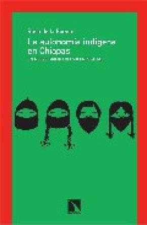 La autonomía indígena de Chiapas