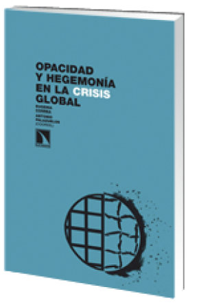 OPACIDAD Y HEGEMONÍA EN LA CRISIS GLOBAL