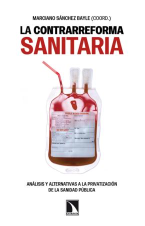 La contrarreforma sanitaria.