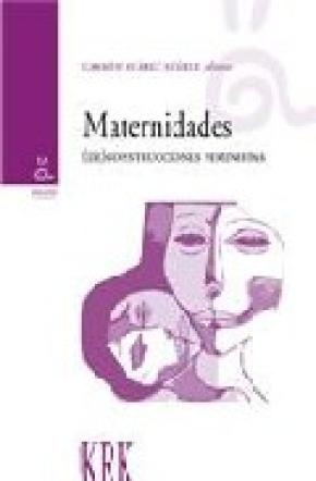 MATERNIDADES : (DE) CONSTRUCCIONES FEMINISTAS