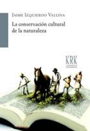 LA CONSERVACIÓN CULTURAL DE LA NATURALEZA