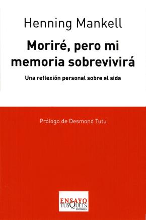 Moriré, pero mi memoria sobrevivirá