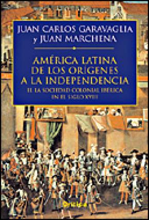 América Latina. De los orígenes a la independencia (II)