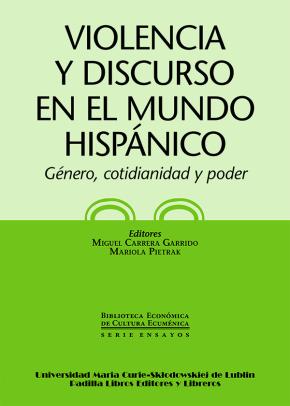 Violencia y discurso en el mundo hispánico