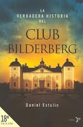 La verdadera historia del Club Bilderberg