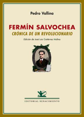 Fermín Salvochea. Crónica de un revolucionario