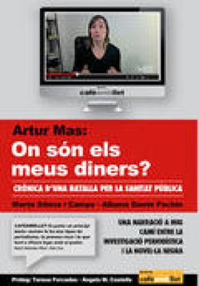 ARTUR MAS: ON SÓN ELS MEUS DINERS?