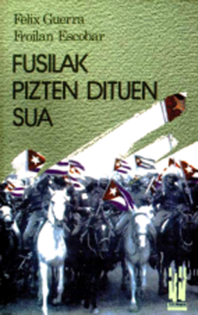 Fusilak pizten dituen sua