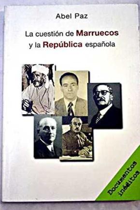 LA CUESTIÓN DE MARRUECOS Y LA REPÚBLICA ESPAÑOLA