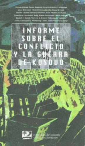 Informe sobre el conflicto y la guerra de Kosovo