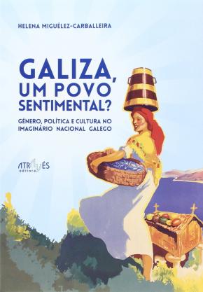 Galiza, um povo sentimental?