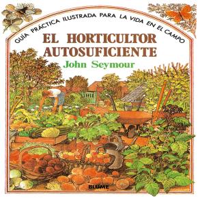 Gu¡a práctica ilustrada. Horticultor autosuficiente