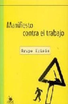 MANIFIESTO CONTRA EL TRABAJO