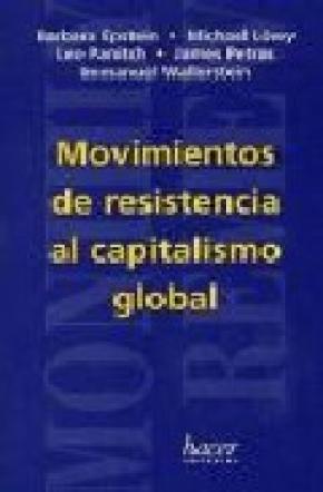 MOVIMIENTOS DE RESISTENCIA AL CAPITALISMO GLOBAL