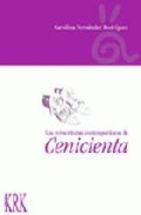 LAS RE-ESCRITURAS CONTEMPORÁNEAS DE CENICIENTA