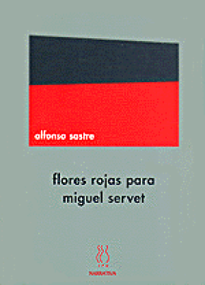 Flores rojas para Miguel Servet