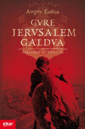 Gure Jerusalem galdua