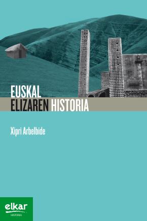 Euskal elizaren historia