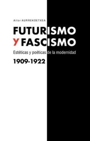 Futurismo y fascismo