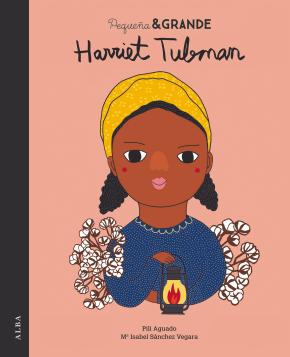 Pequeña & Grande Harriet Tubman