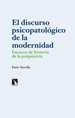 El discurso psicopatológico de la modernidad