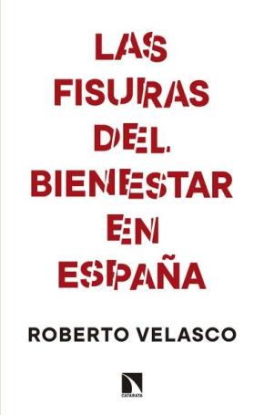 Las fisuras del bienestar en España