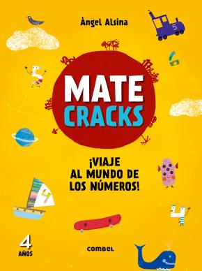 Matecracks. Actividades de competencia matemática: numeración, cálculo y resolución de problemas 4 años