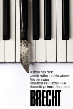 La ópera de cuatro cuartos. Ascensión y caída de la ciudad de Mahagonny. Vuelo sobre el océano. Pieza didáctica de Baden...